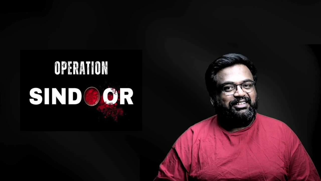 OPERATION SINDOOR - My take!