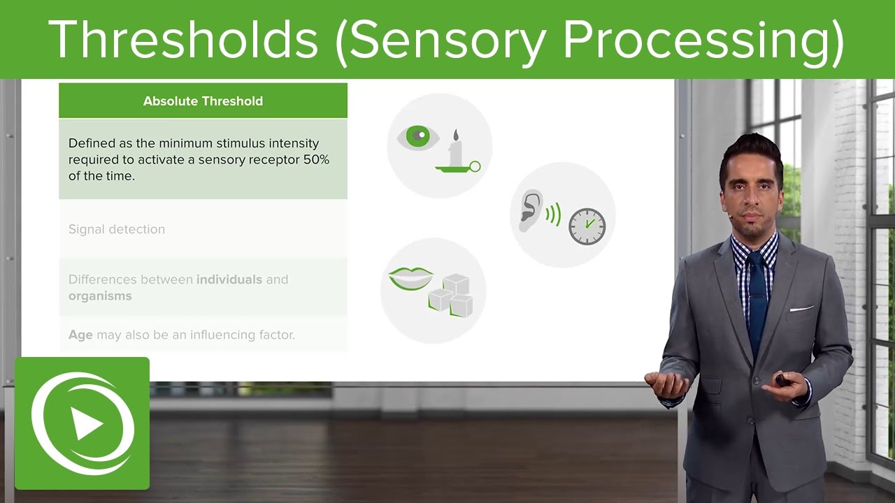 Thresholds (Sensory Processing) &ndash; Sensing the Environment | Lecturio