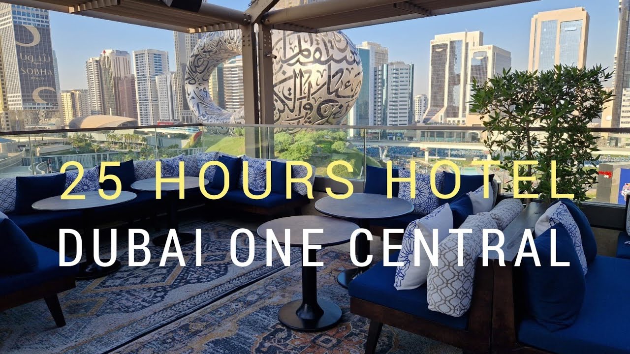 🇦🇪 25 Hours Hotel Dubai One Central, UAE
