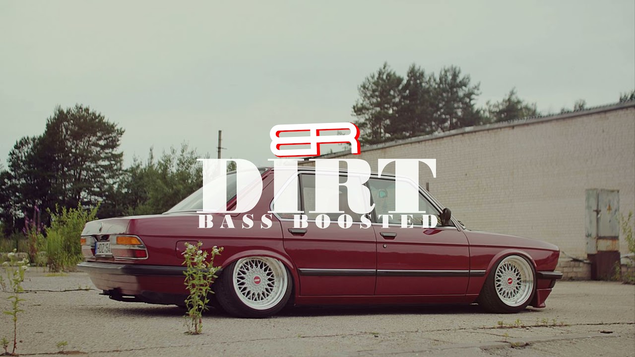 Bones - Dirt (Bass Boosted)