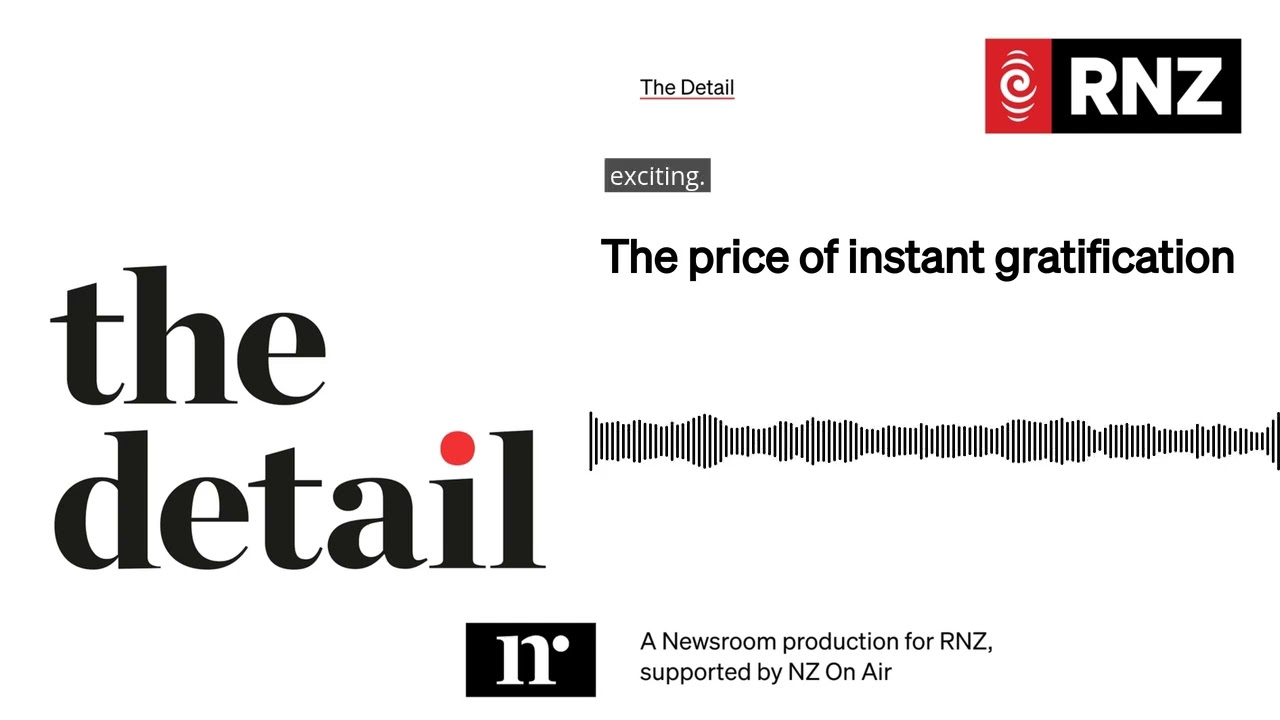 The price of instant gratification | The Detail