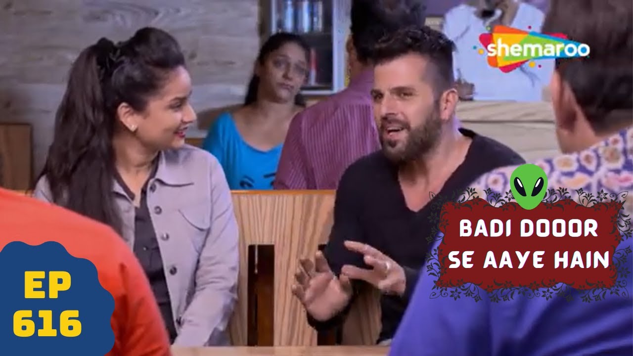 बड़ी दूर से आये है - 5 एलियंस की कहानी | Comedy. Drama Series | Badi Door Se Aaye Hain - Episode 616