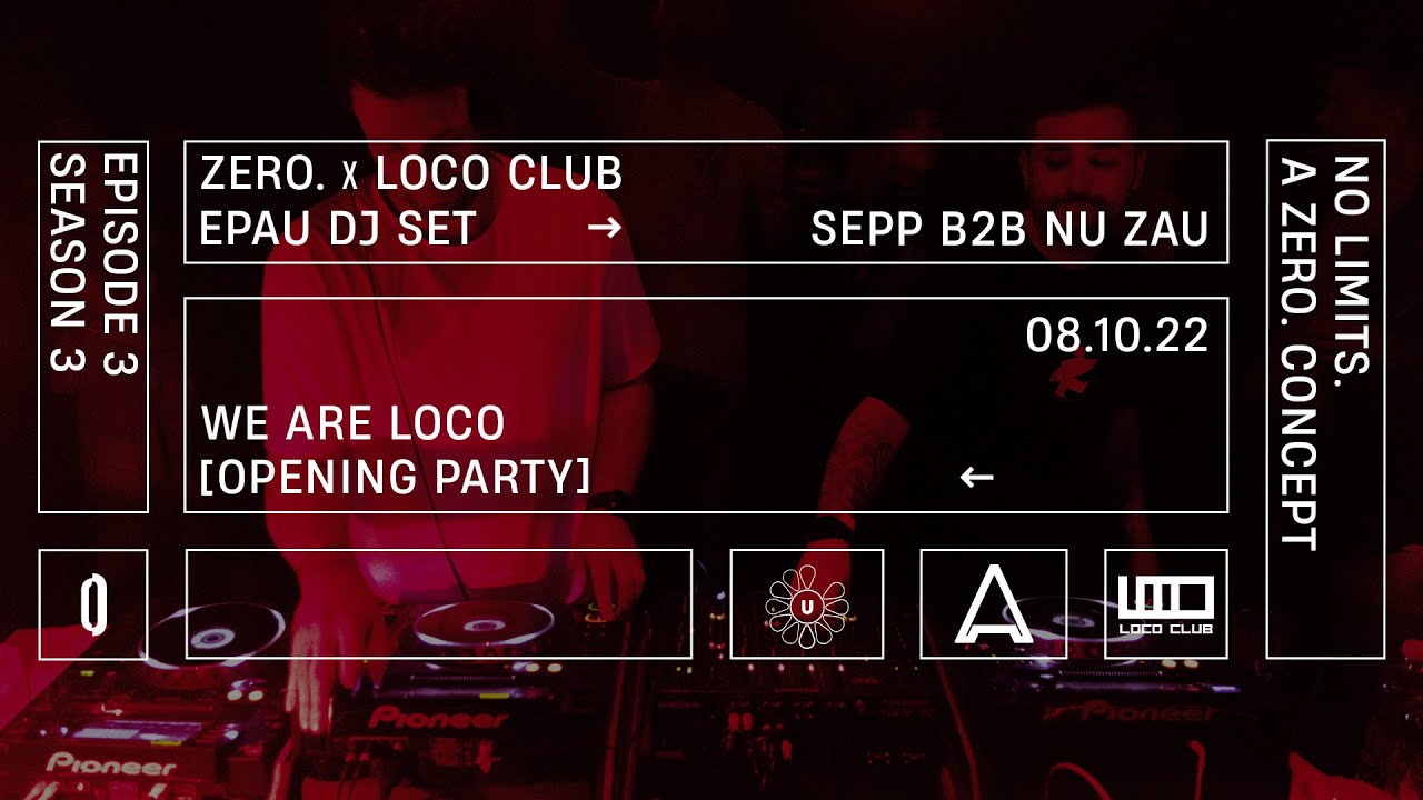 EPAU | Sepp b2b Nu Zau Dj Set | ZERO. x LOCO Club