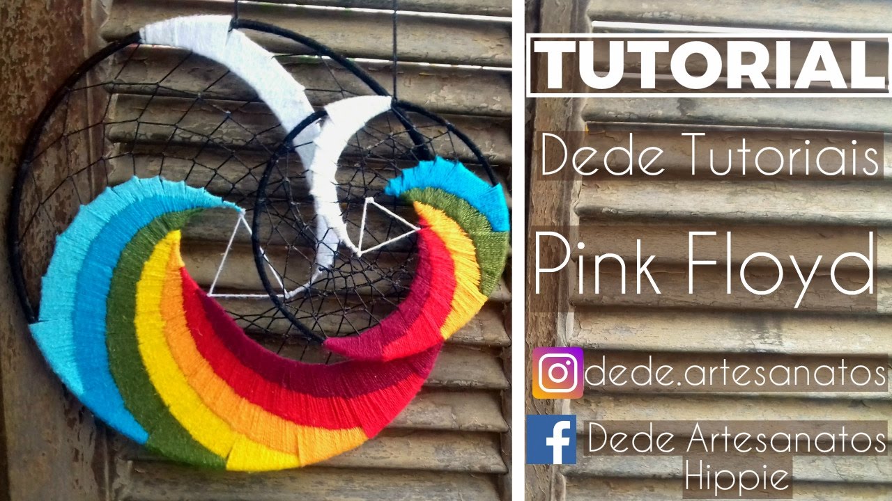 Dede Tutoriais | Como fazer Filtro dos Sonhos Pink Floyd #10