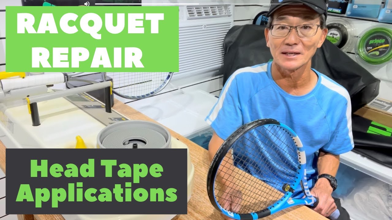 Racquet Repair [Head Protection Tape Applications]