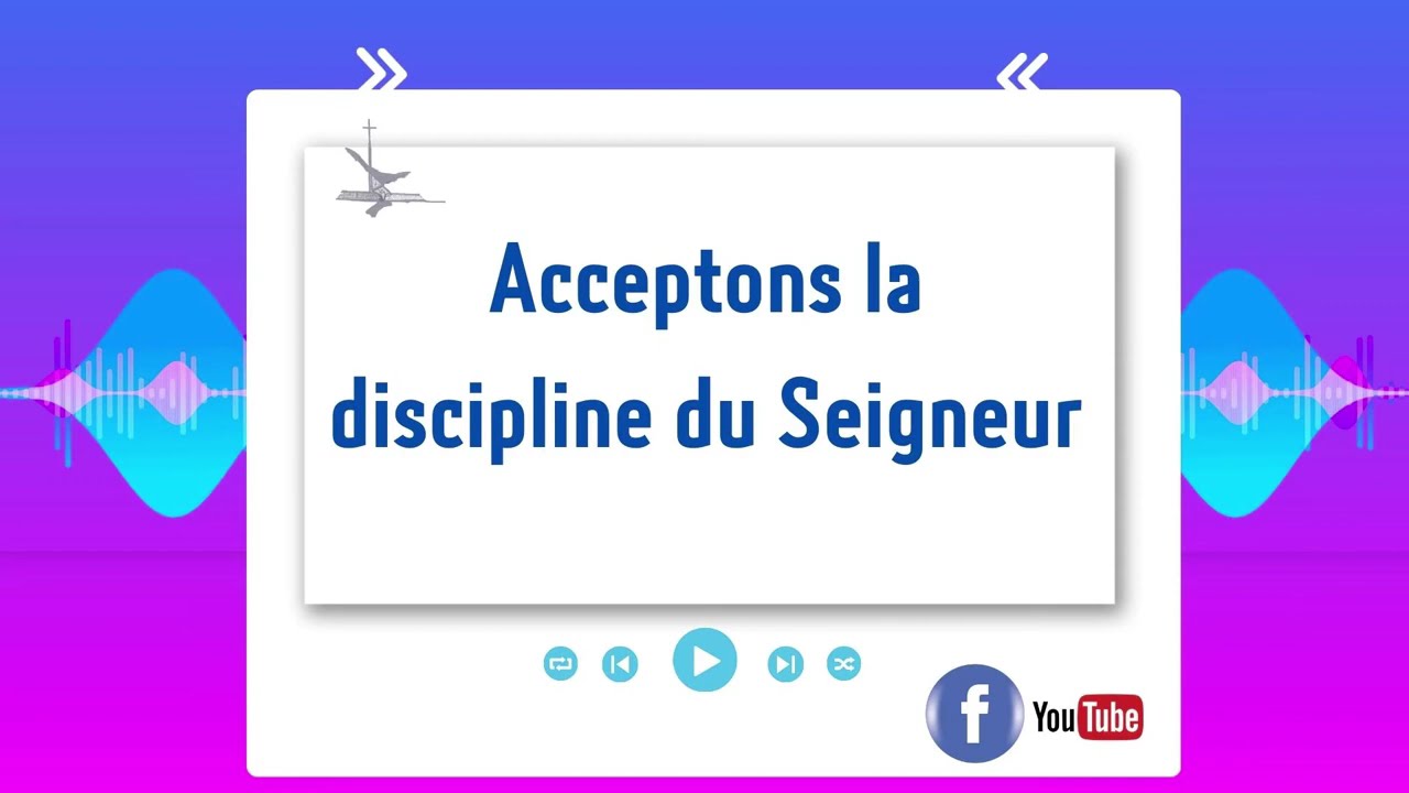 Acceptons la discipline du Seigneur........Pasteur Luc Régulus Nérée