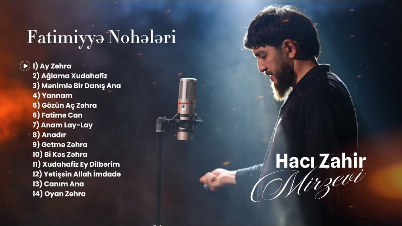 Haci Zahir Mirzevi - Eyyami Fatimiyyə Mersiyeleri 14 Track