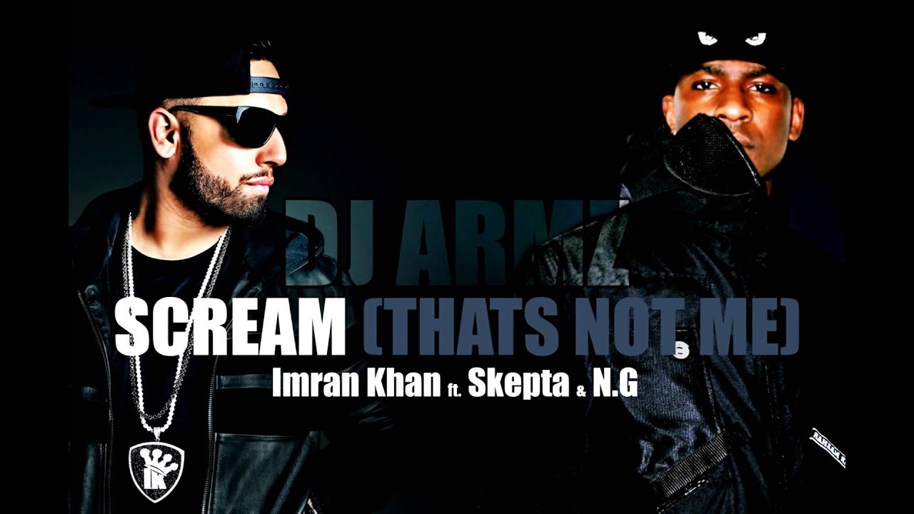 SCREAM - Imran Khan ft. Boy Better Know