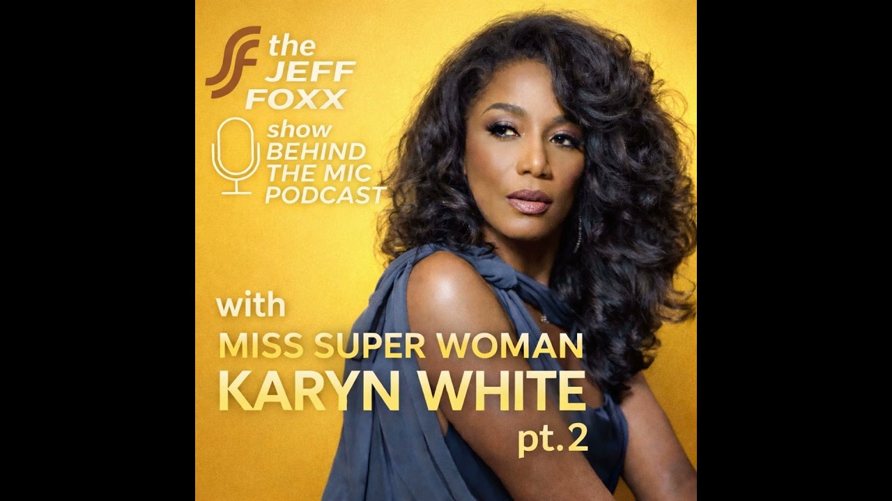 Karyn White: Miss Super Woman (Part 2)