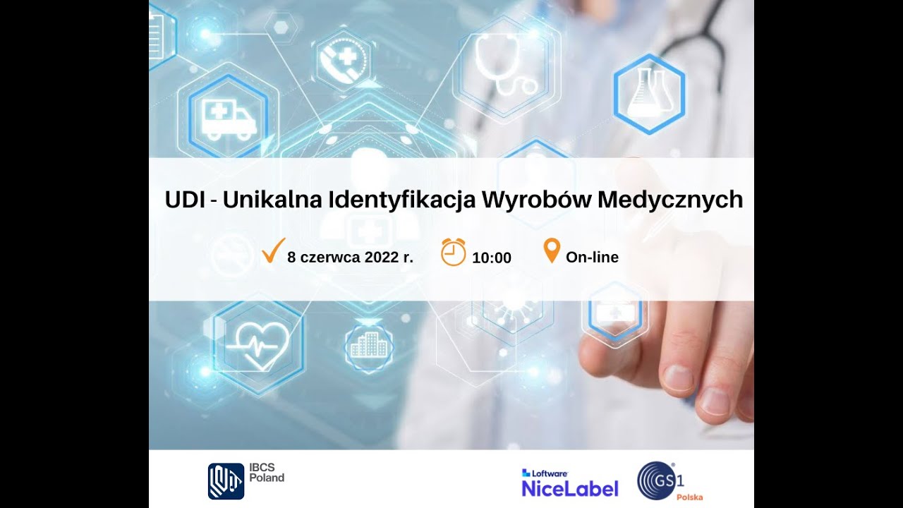 Unikalna Identyfikacja Wyrobów Medycznych - webinar nt. UDI.