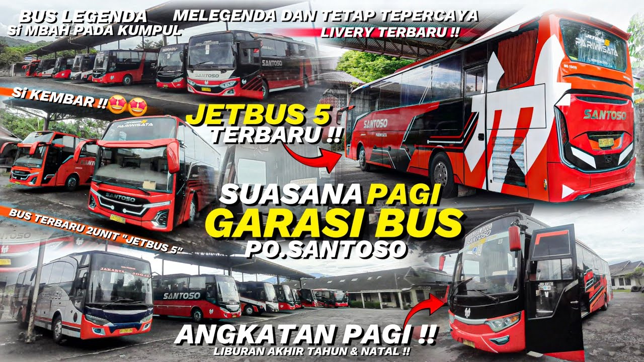 TERNYATA ADA INI !! REVIEW BIS TERBARU !! GARASI BUS SANTOSO
