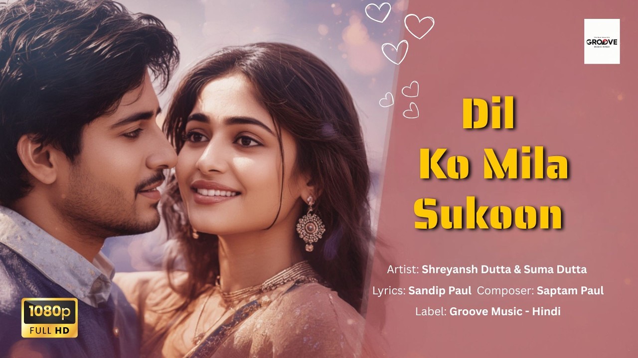 Dil Ko Mila Sukoon| Heart Touching Romantic Song | 80s–90s Bollywood Vibe