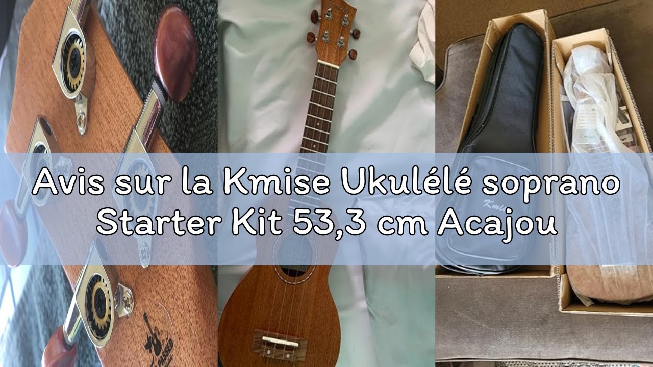 Avis sur la Kmise Ukulélé soprano Starter Kit 53,3 cm Acajou Ukulélé pour les débutants avec sac de