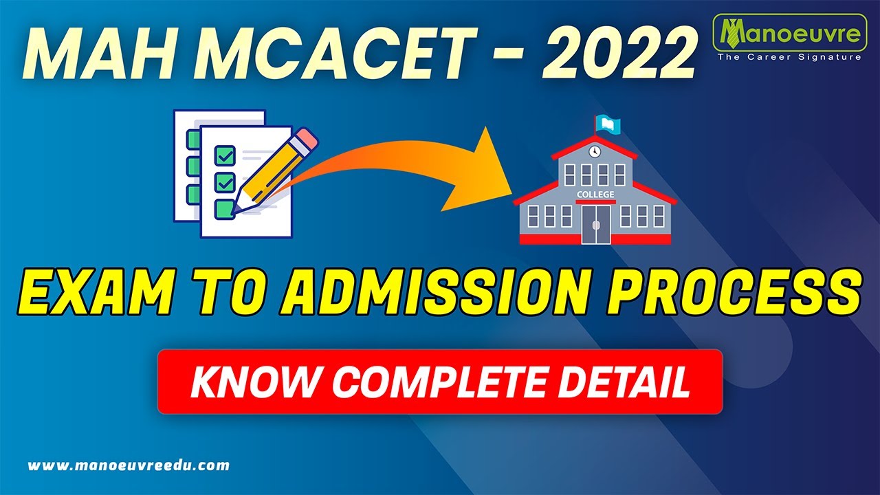 MAH MCACET 2022 - Exam To Admission Process | Know Complete Detail
