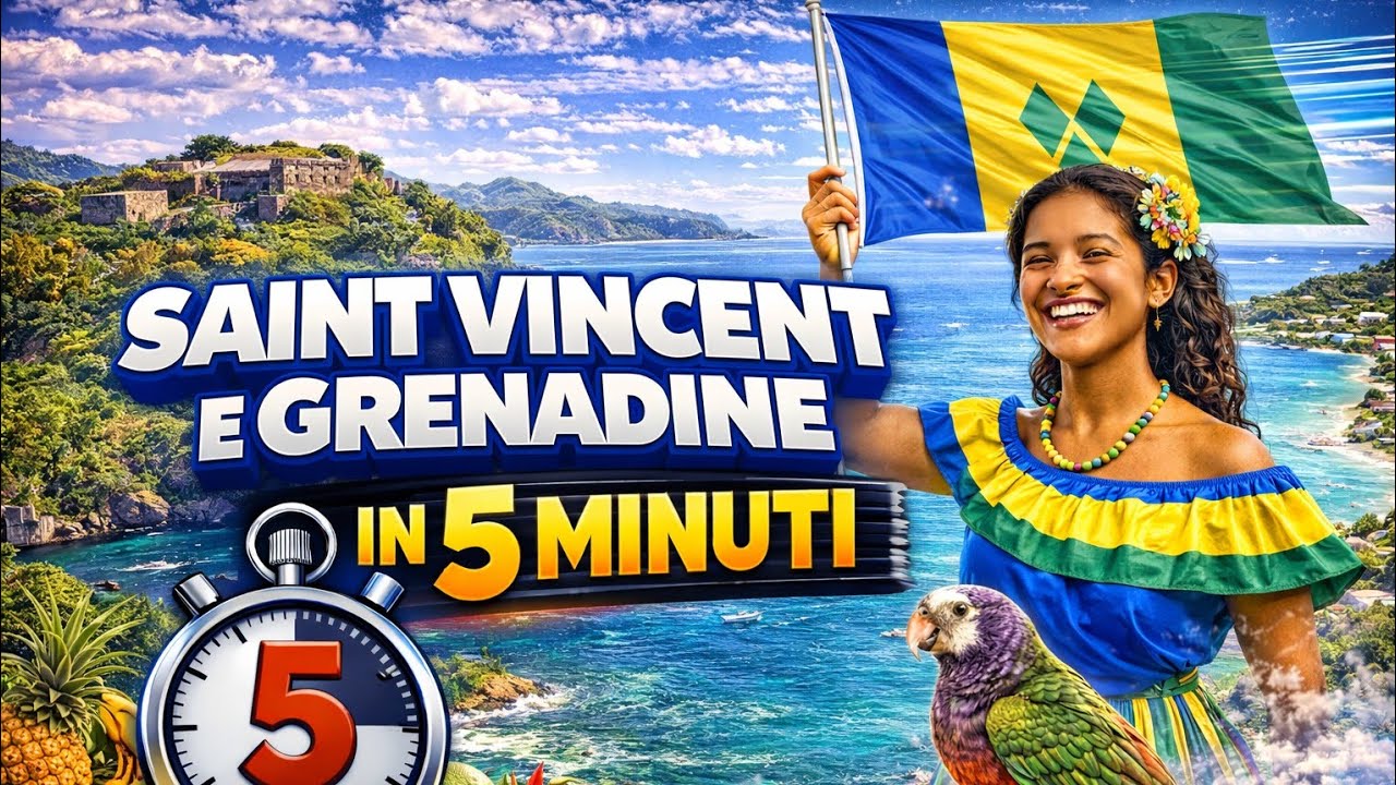 Saint Vincent e Grenadine in 5 minuti