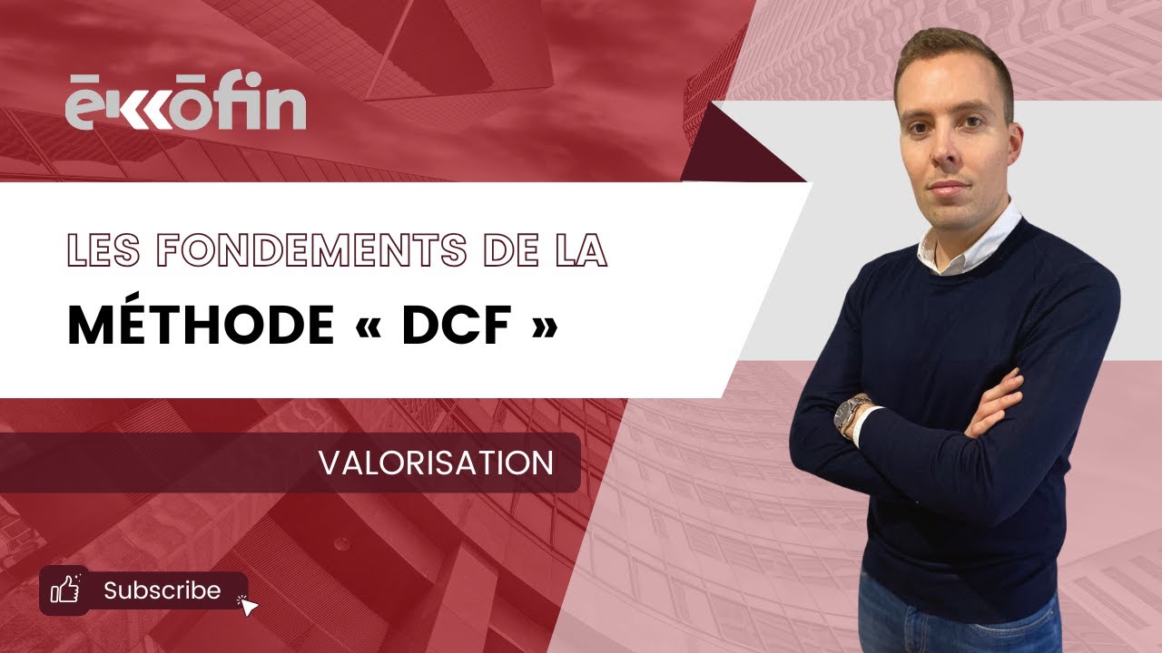 Valoriser votre entreprise grâce à la méthode DCF