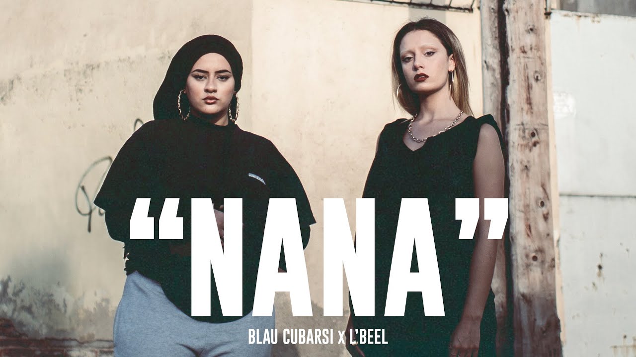 BLAU CUBARSI x L'BEEL - NANA (Official Music Video)