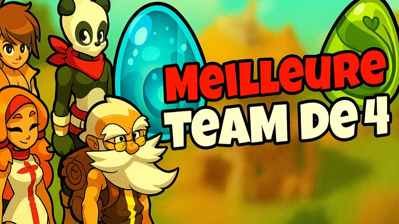 La meilleure TEAM de 4 sur DOFUS en 2025