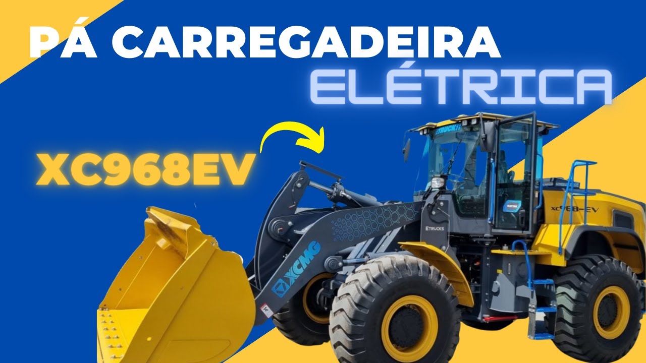 conheça a NOVA PÁ CARREGADEIRA ELÉTRICA da XCMG - XC968EV