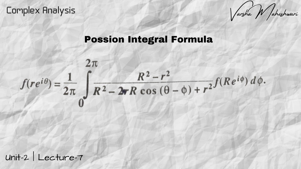 Poission Integral Formula | Complex Analysis | Unit-2 | Lec-7