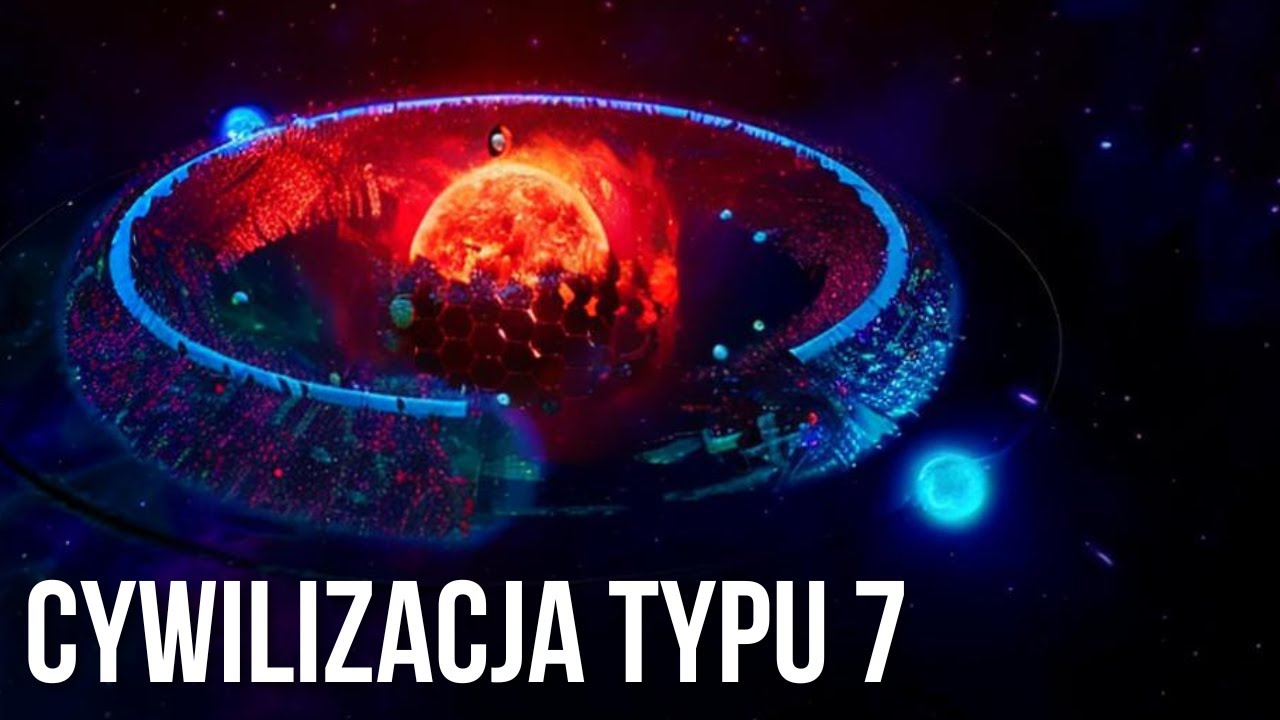 Cywilizacja typu 7: Co naprawdę by się stało?