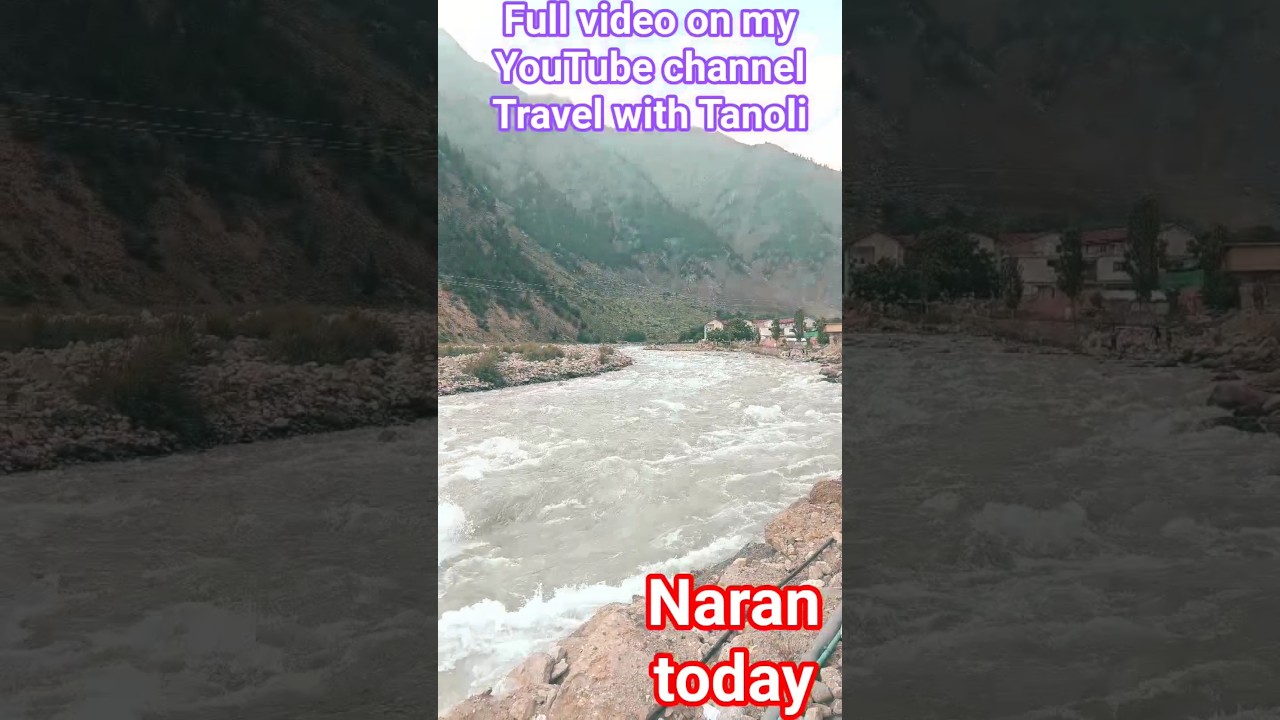 naran latest update | naran update today | naran weather today #foryou #shorts #youtubeshorts