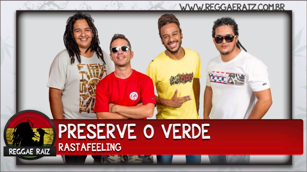 Rastafeeling - Preserve o Verde
