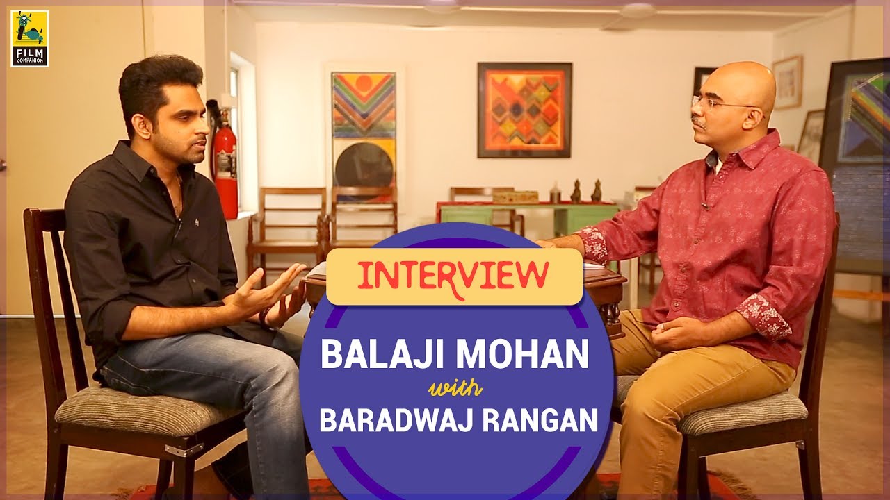 Balaji Mohan Interview with Baradwaj Rangan