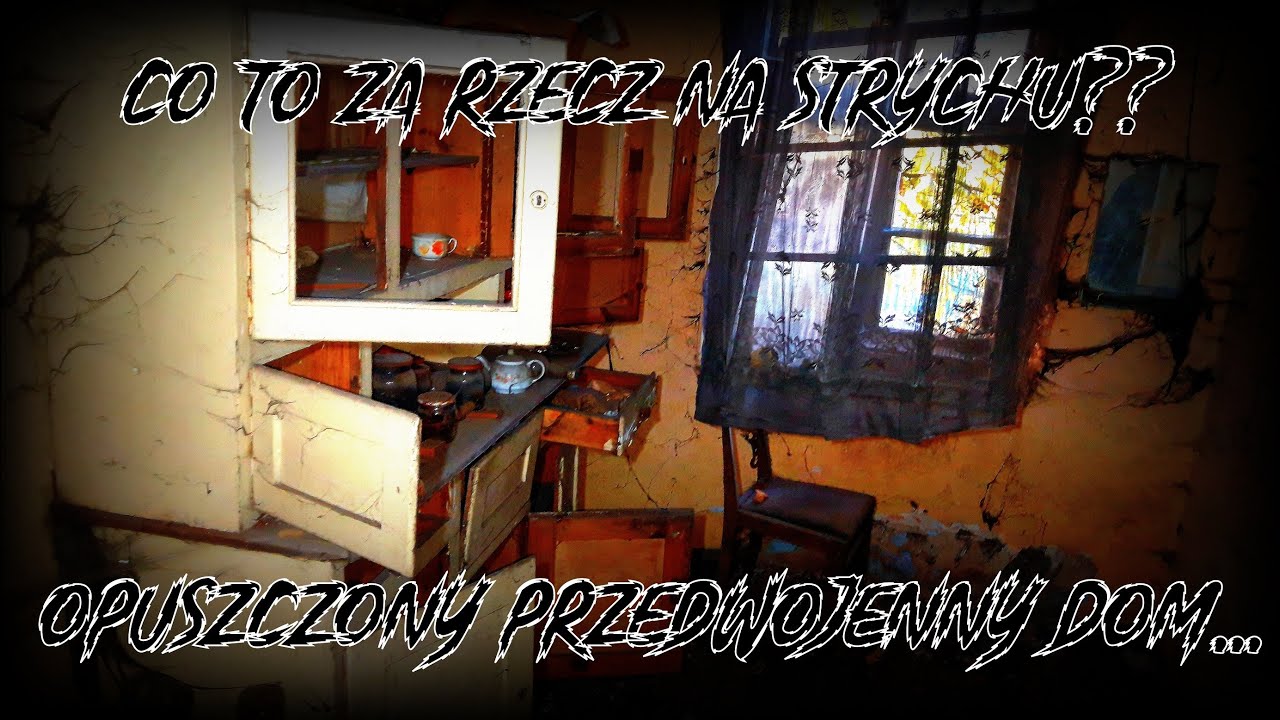 Opuszczony przedwojenny dom! Ciekawostka na strychu! - Urbex!