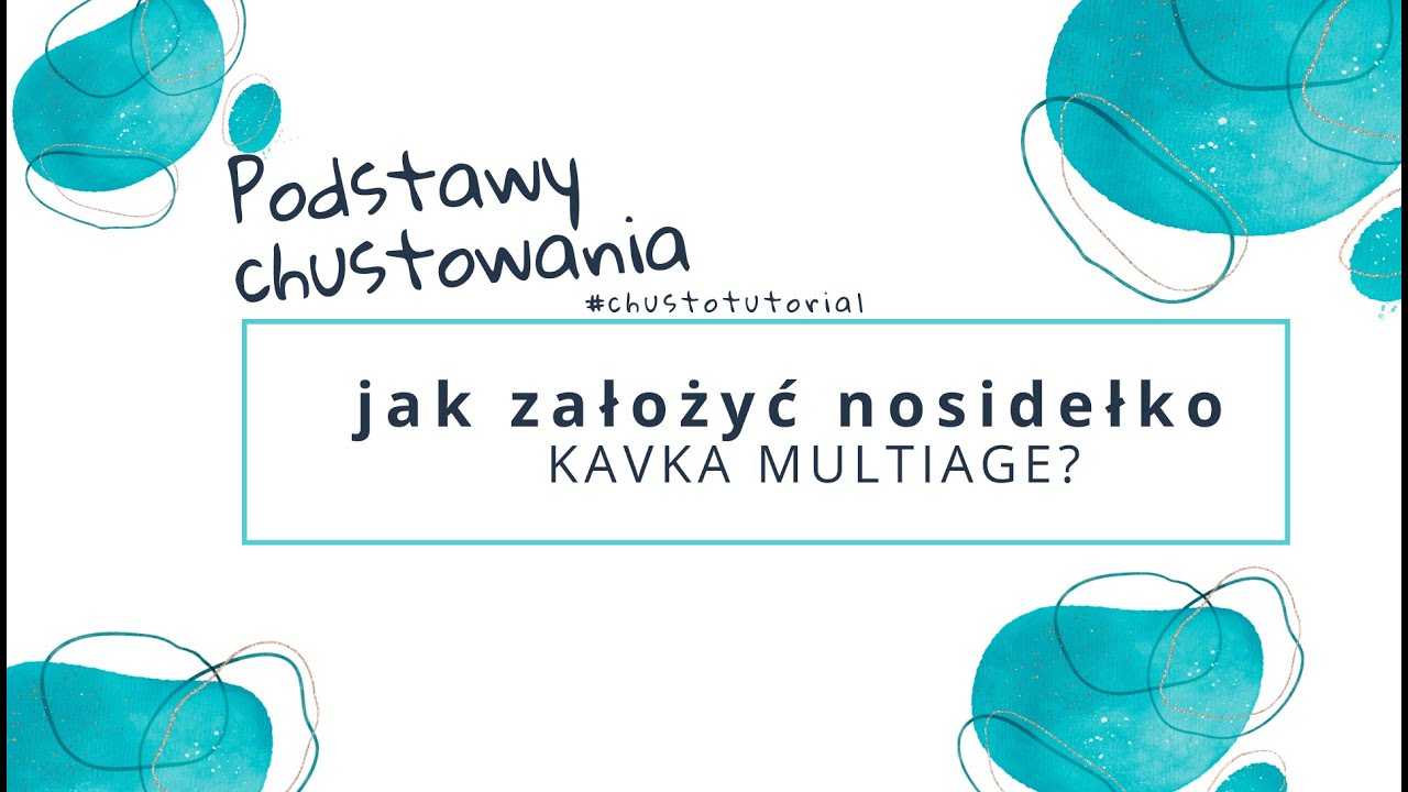 Zakładanie i Regulacja Nosidełka Kavka Multiage | Praktyczny Poradnik