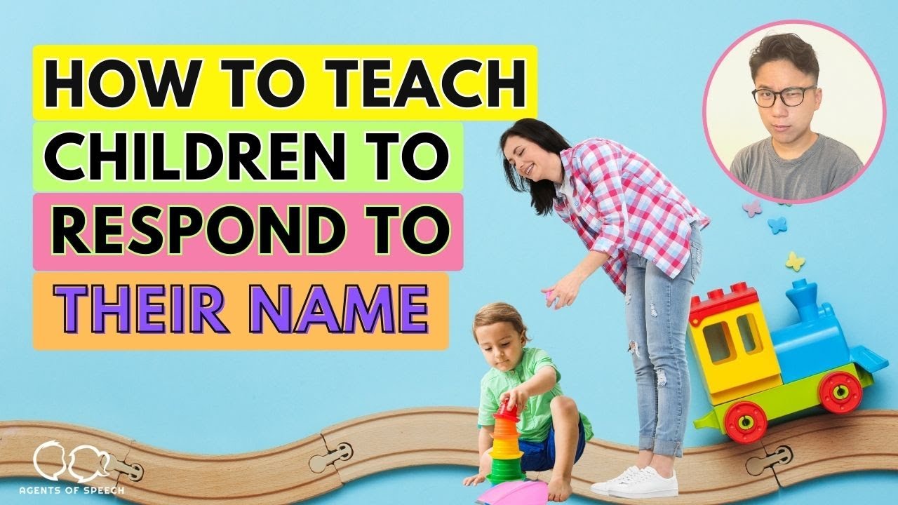 How to Teach Children to Respond to Their Name