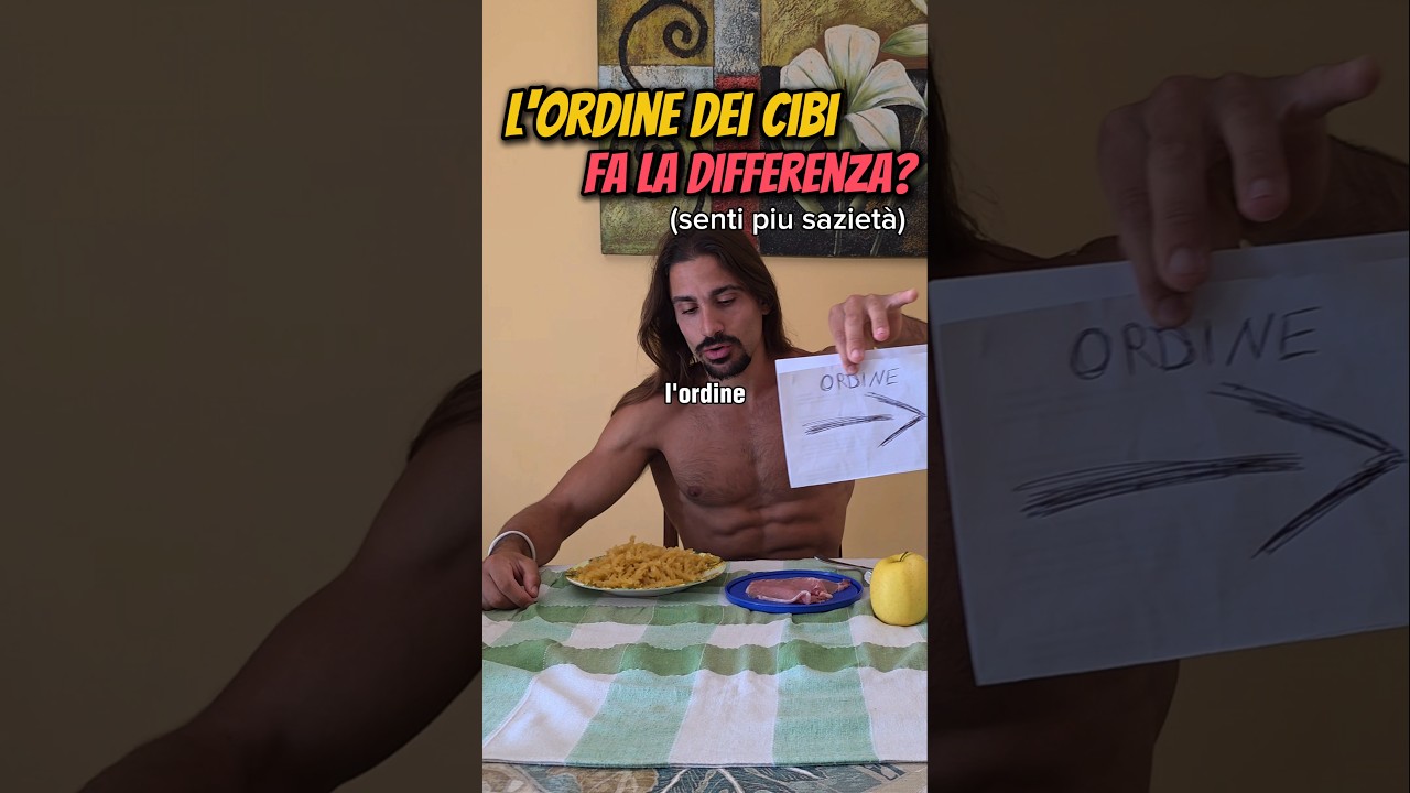 L'ORDINE dei CIBI fa la differenza (pi&ugrave; saziet&agrave;) #fitness #wellness