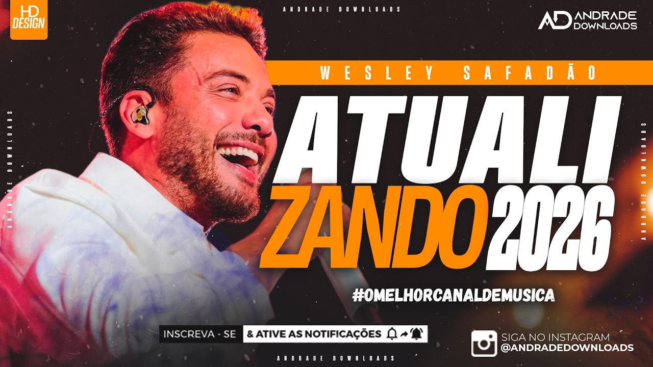 WESLEY SAFADÃO | MARÇO 2026 (  MÚSICAS NOVAS ) @AndradeDownloads​