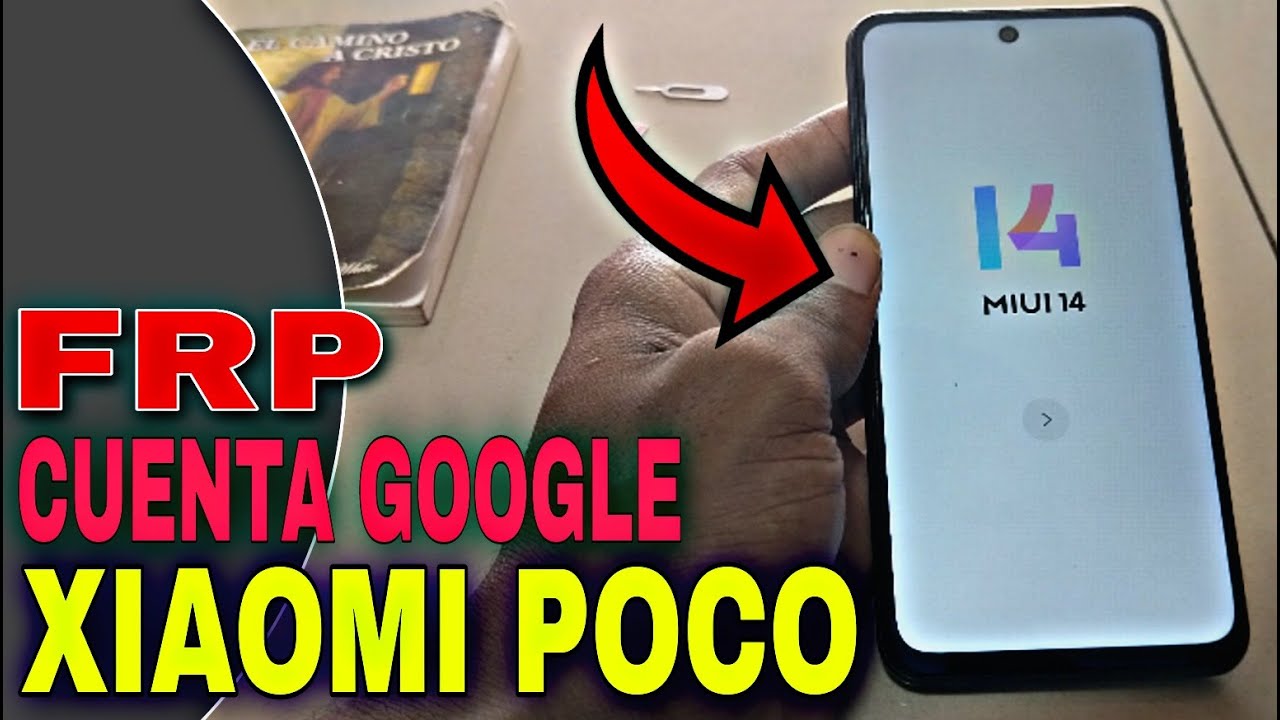 Frp Xiami Poco / Cuenta Google Xiaomi Poco