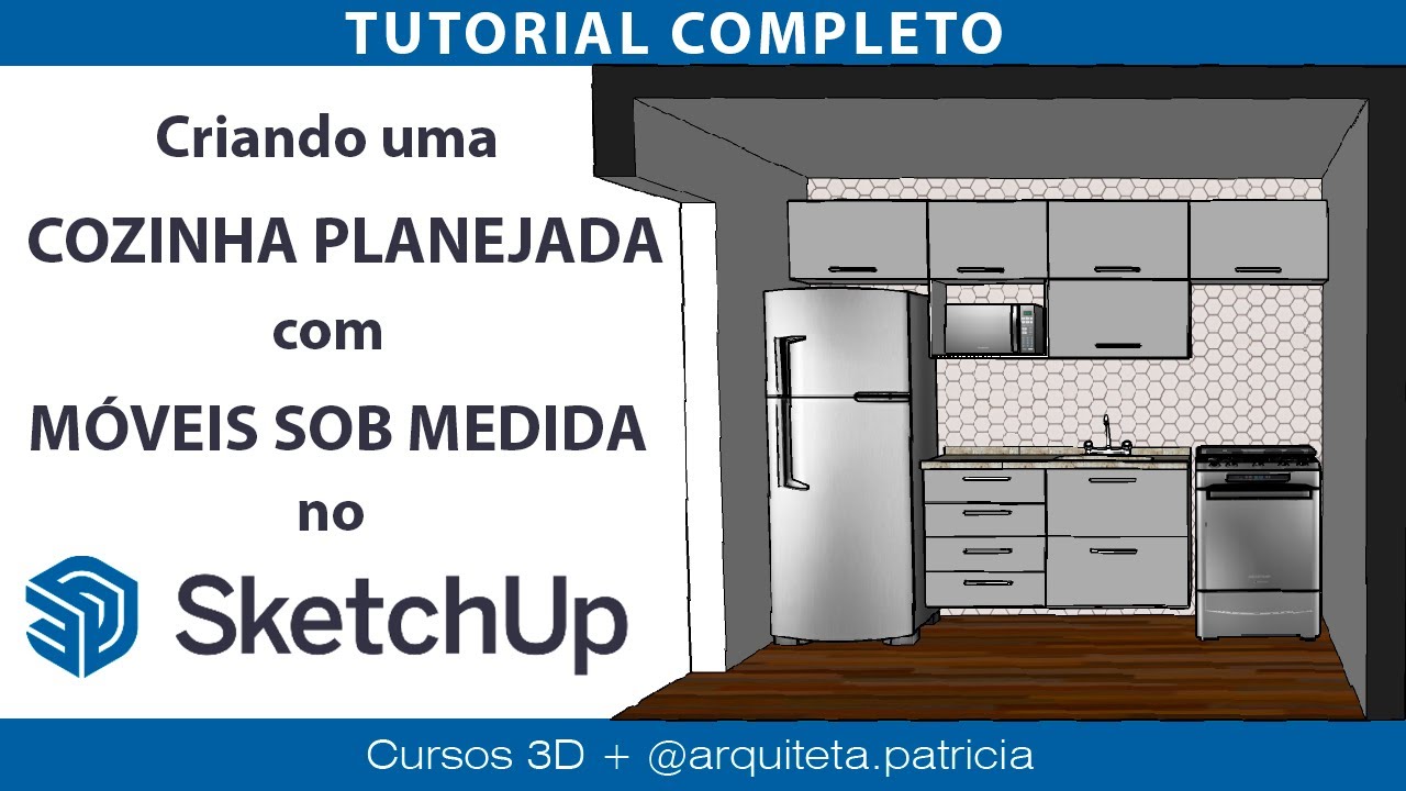 Modele do zero sua cozinha planejada no SKETCHUP