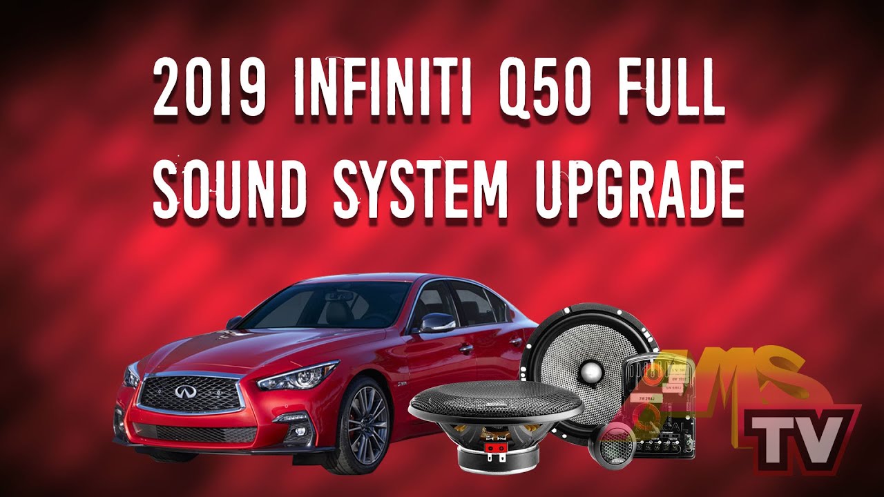 2019 Infiniti Q50 Full Sound System Upgrade - Project 481