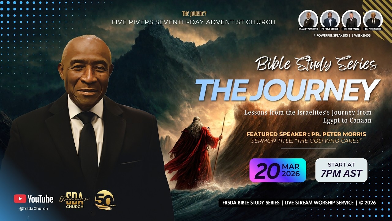 THE JOURNEY | 2026 BIBLE STUDY SERIES | MAR 20TH | 7PM (AST) | THE GOD WHO CARES | PR. PETER MORRIS