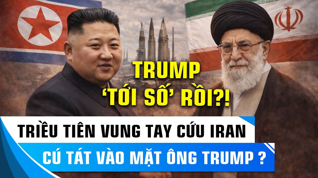 VÌ SAO KIM JONG UN CHỌN “CHIA LỬA” VỚI IRAN NGAY LÚC NÀY?