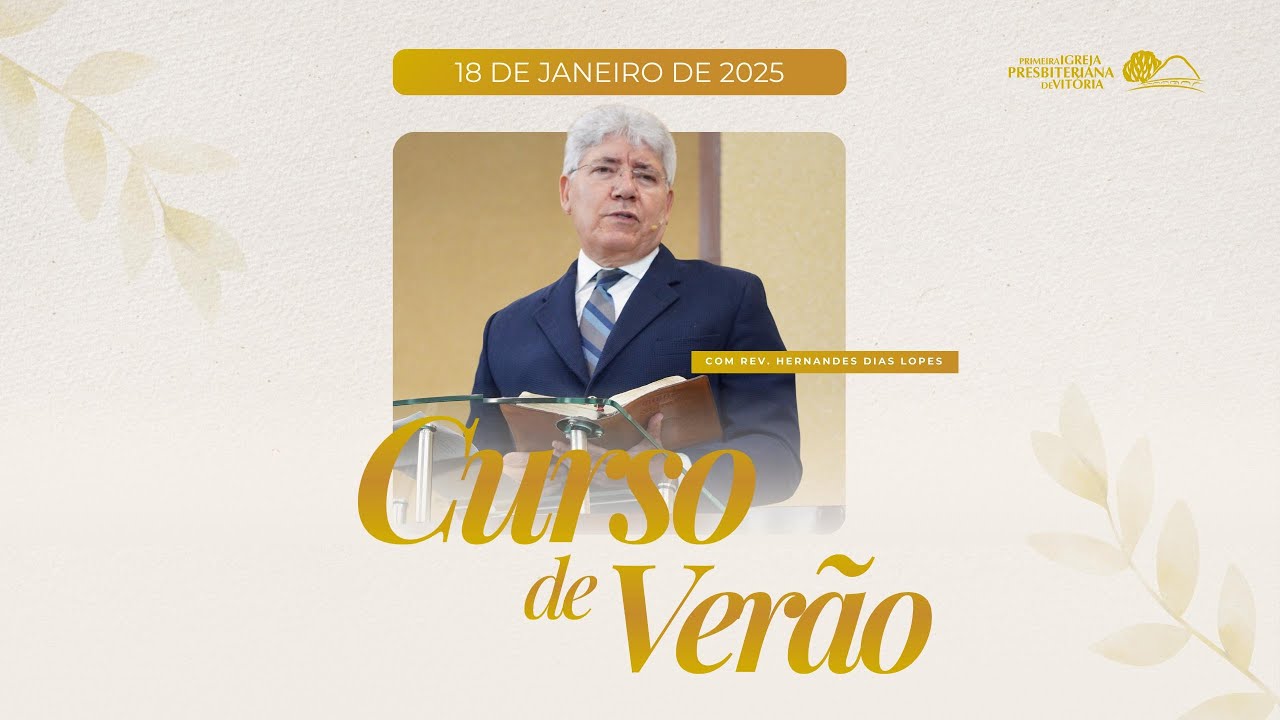 Curso de Verão -  Rev. Hernandes Dias Lopes