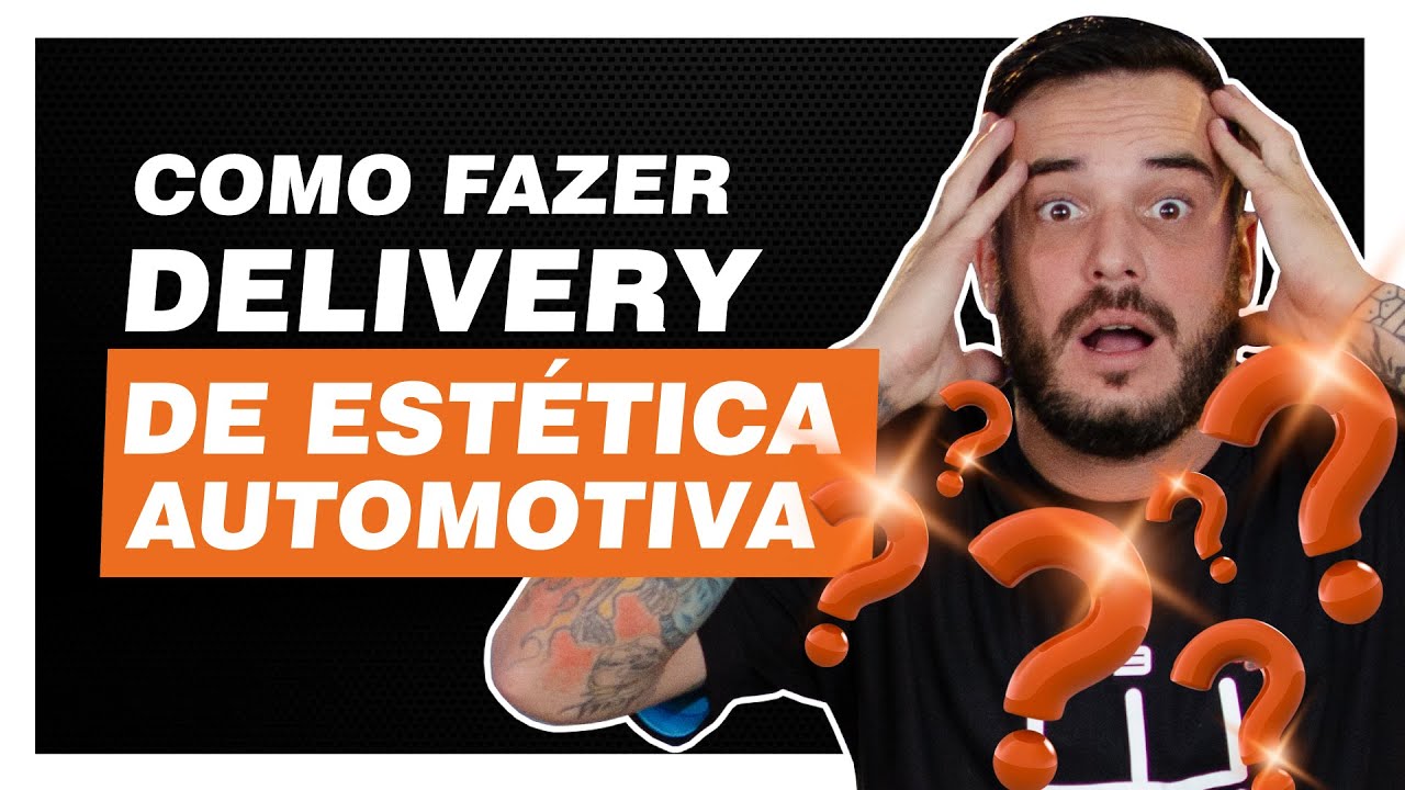 FAZER DELIVERY pode ser sua chance de lucrar 🤑 com estética automotiva [dica 4] Aprenda como fazer!