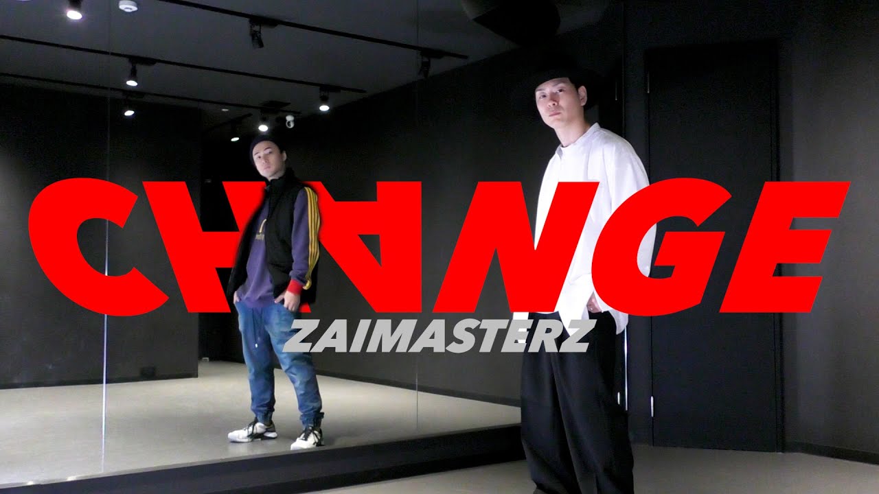 ZAIMASTERZ - Change - (CHOREO by ZAIMASTERZ)
