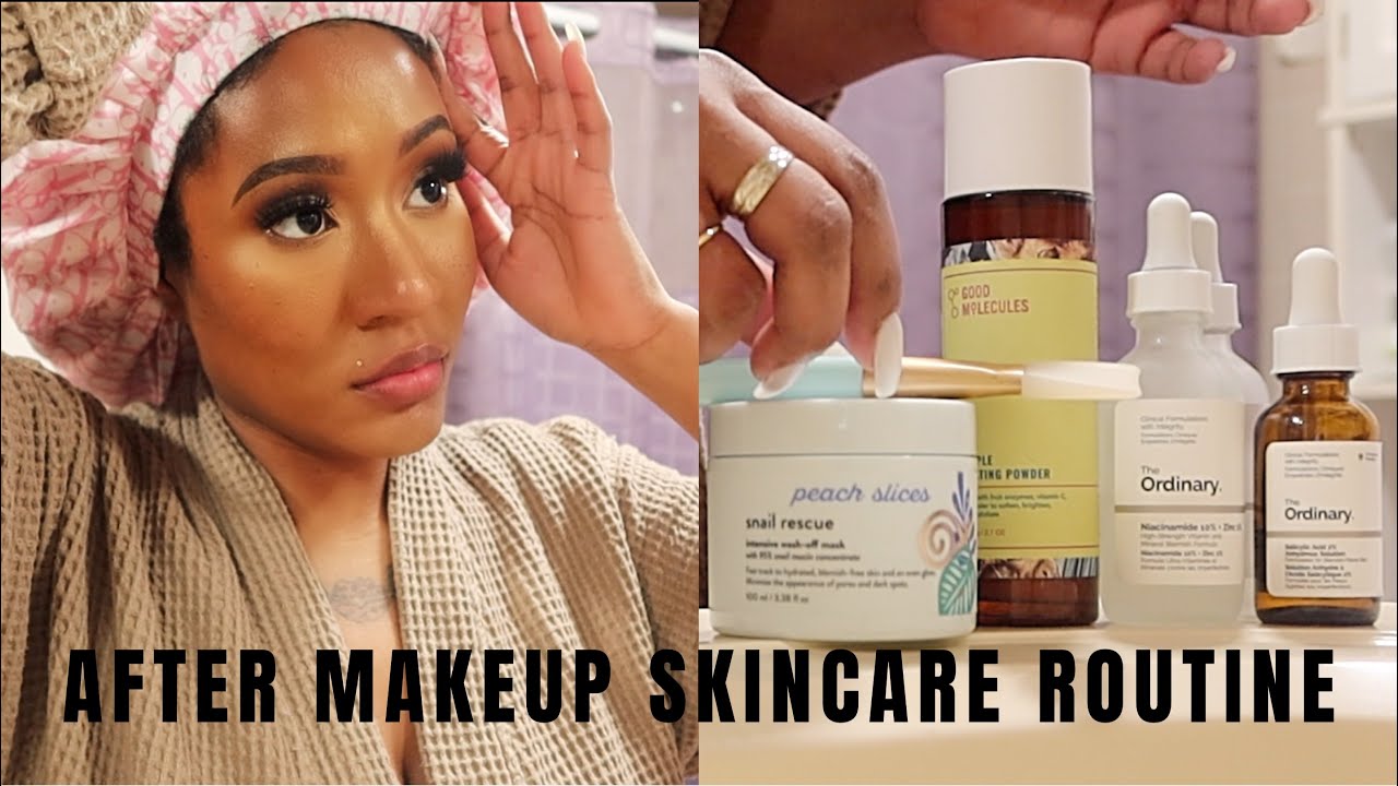 Get UNREADY With Me: AFTER MAKEUP SKINCARE ROUTINE 2022 | SHARELL CHAQUAN