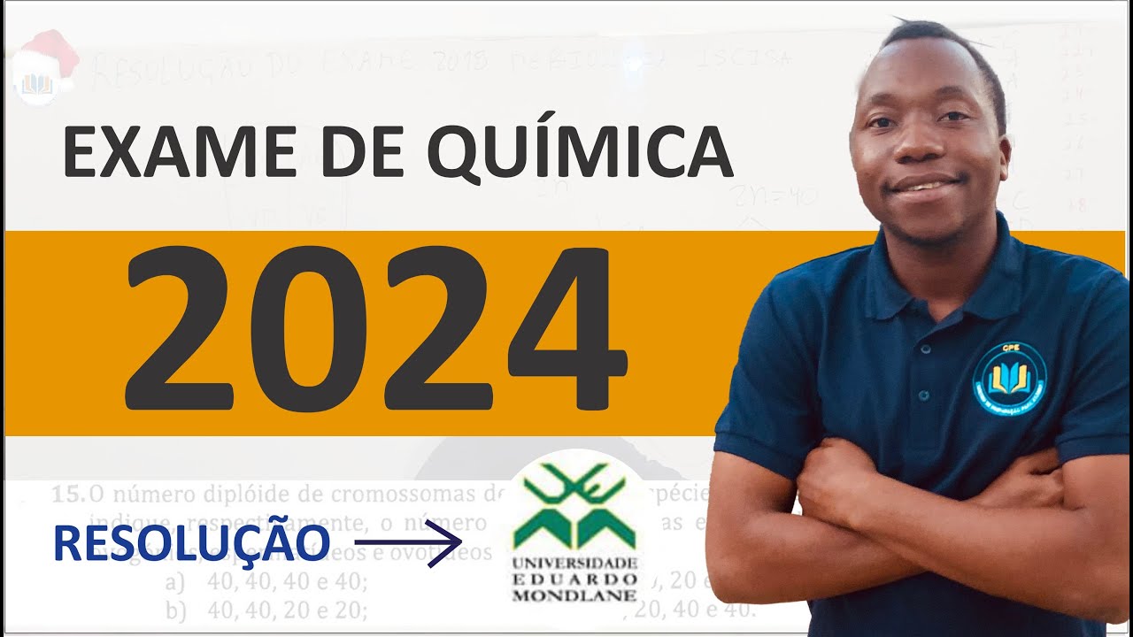 Resolução completa do exame de Quimica UEM 2024 PARTE 2