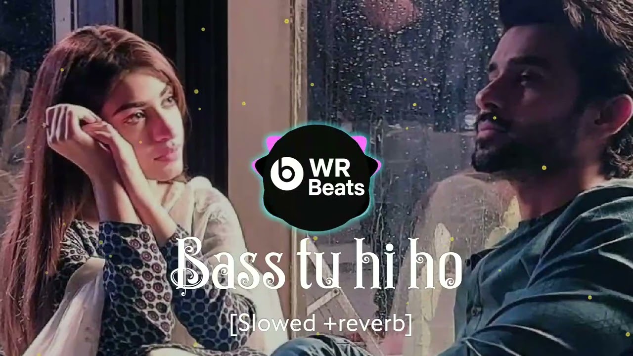 Bas Tu Hi Tu | Romantic Hindi Love Song 💖 | Heart Touching Music | WR Beats