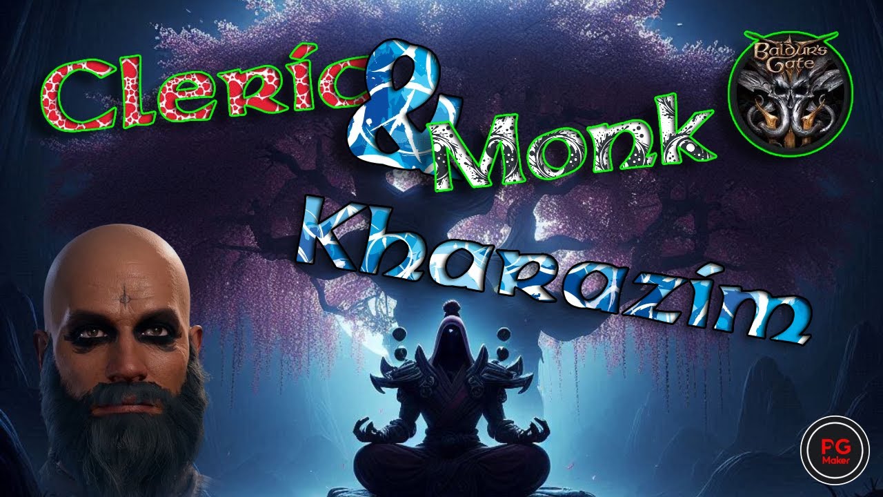 Baldur's Gate 3 - PG Maker - How 🙏 play 📿 Kharazim 📿 in BG3 🙏 Multiclasse: Monaco/Chierico.
