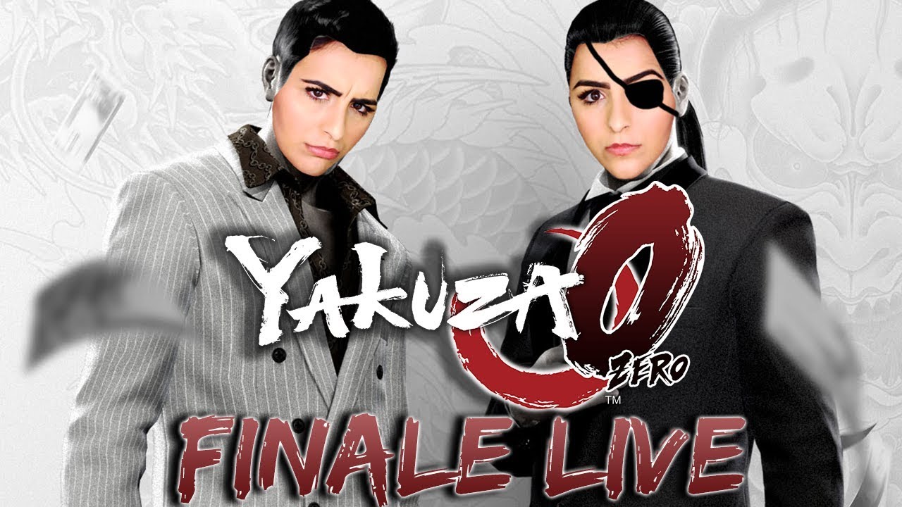 YAKUZA 0 BLIND PLAYTHROUGH | FINALE? | LIVE