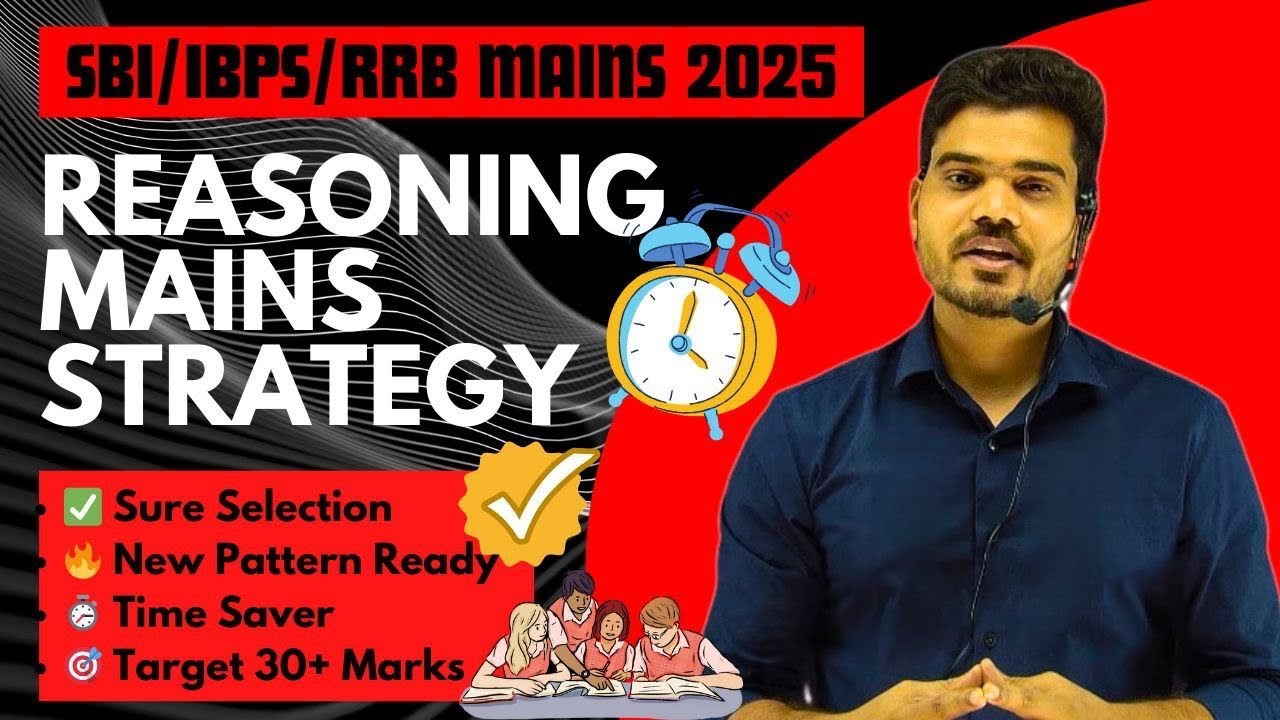 Reasoning Mains Strategy that Helped me Clear 3 Mains exams | Step-by-Step Plan