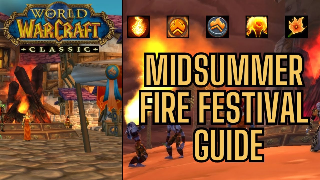 Midsummer Fire Festival Guide | (Everything You NEED to Know) WoW Classic
