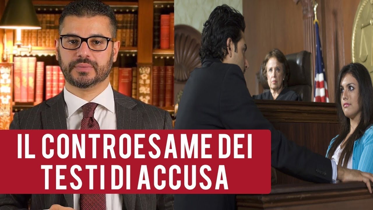 Il controesame dei testi d'accusa
