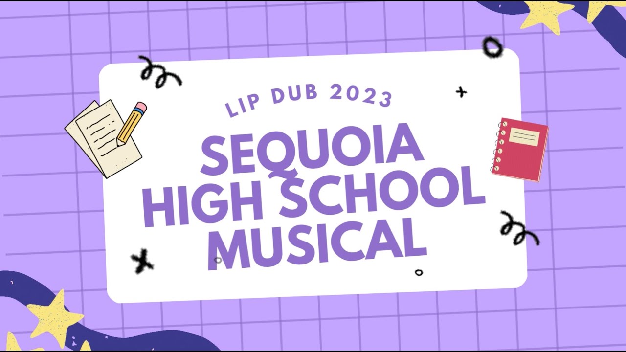 SEQUOIA HIGH SCHOOL LIP DUB 2023